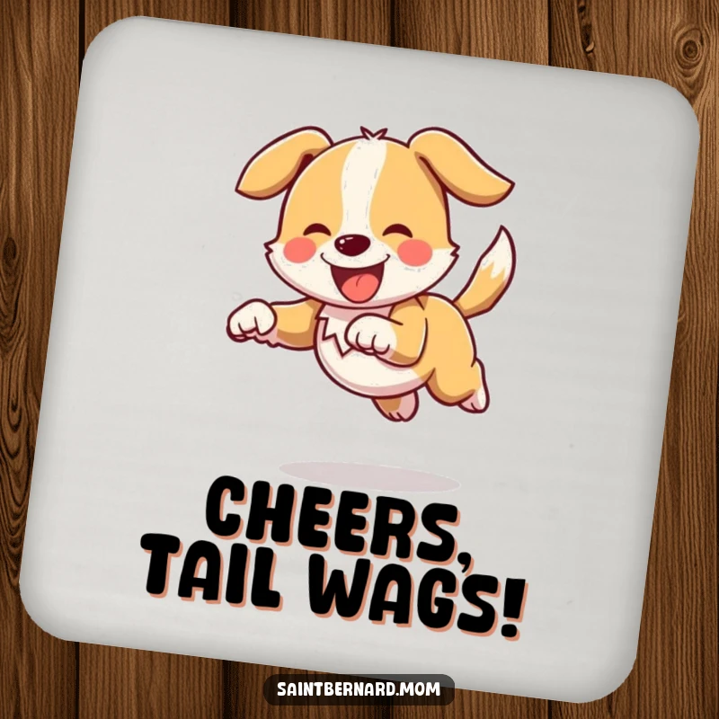 Funny drink coaster with an energetic dog character joyfully bounding, tail held high and wagging, protecting surfaces with happy charm.
