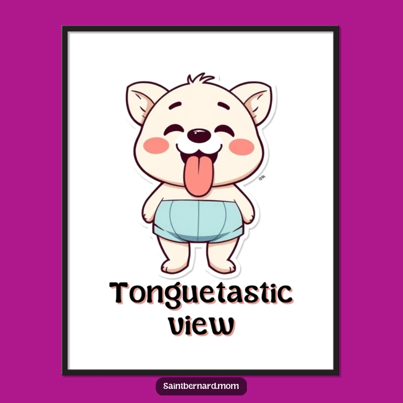 Funny Happy Panting Character Poster: Joyful Tongue Out Wall Art, Unique Funny Gift