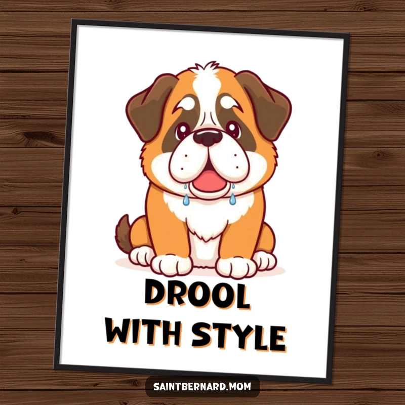 Funny Saint Bernard dog poster with a warm, friendly drool, capturing a humorous and endearing moment.