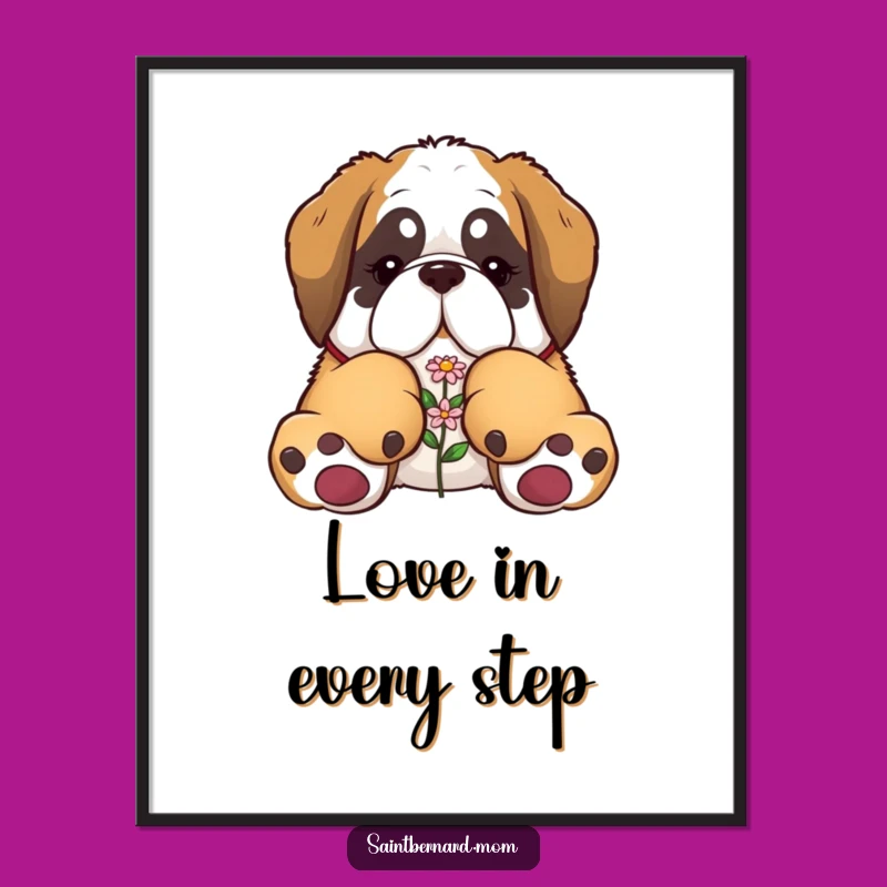 Funny Saint Bernard Poster - Giant Paws Gently Hold a Flower - Art Gift