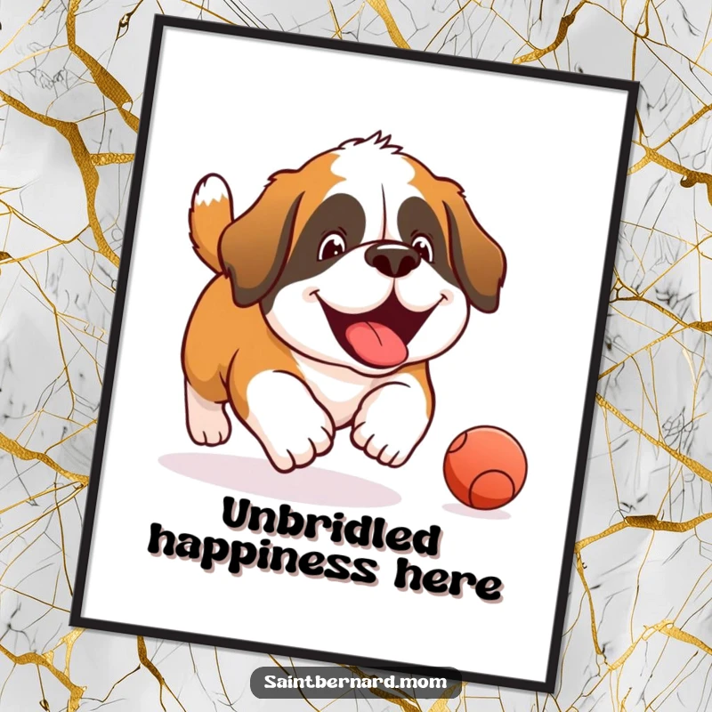 Funny Saint Bernard poster illustrating a joyful dog in mid-chase, rolling a ball with an expression of pure bliss and playful excitement.