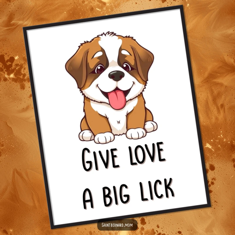Funny Free Printable Wall Art: A Saint Bernard puppy with a goofy grin, enthusiastically offering a big, slobbery lick.