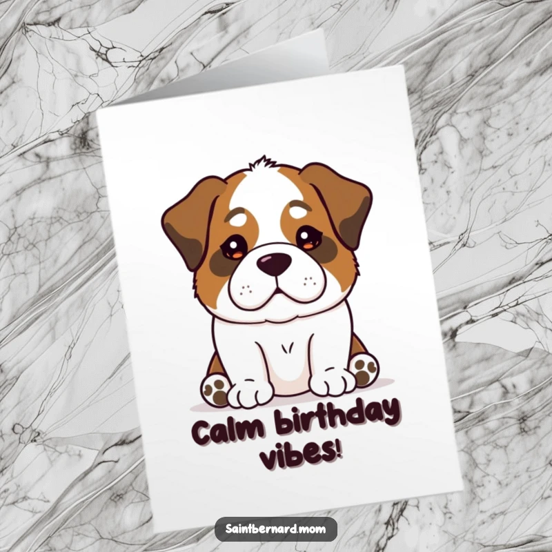 Free Printable Birthday Card: A Saint Bernard dog with a calm, reassuring presence, wishing a happy birthday.