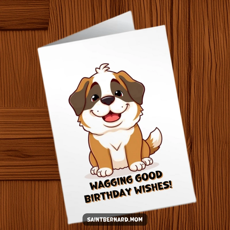 Funny Free Printable Birthday Card: A Saint Bernard dog with a goofy grin and a happy wagging tail, ready to party.