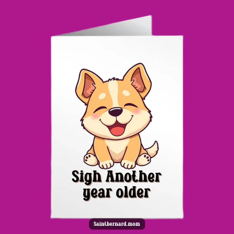 Free Printable Birthday Card: Relaxed Dog Sigh, Humorous Downloadable Greeting for Dog Lovers