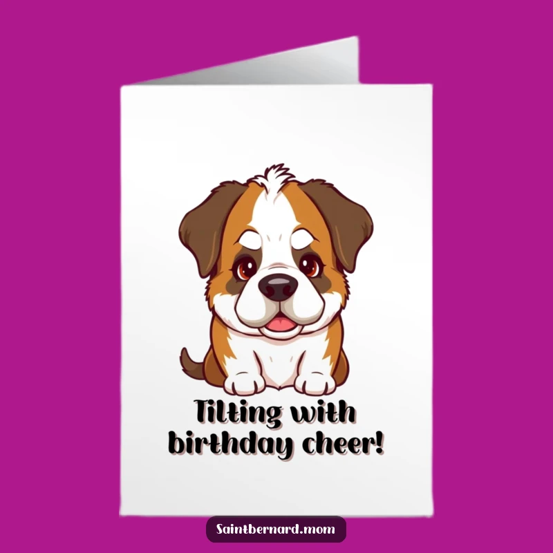 Free Printable Birthday Card: Goofy Saint Bernard Dog, Adorable Downloadable Greeting for Dog Lovers