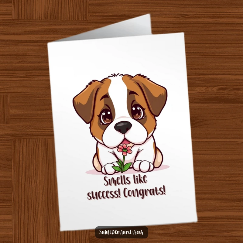 Funny Free Printable Congratulations Card showing a curious Kawaii Saint Bernard with big eyes, sniffing a small, charming flower.