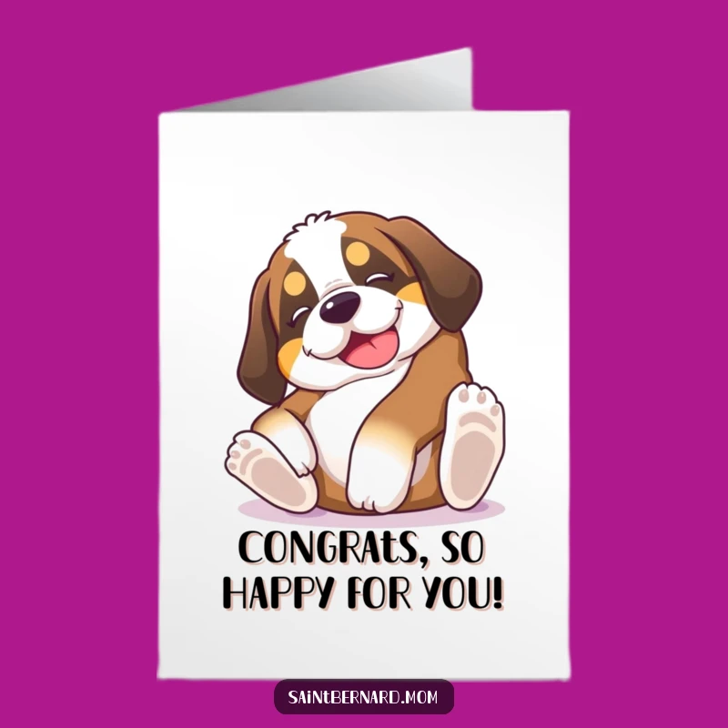 Free Printable Congrats Card: Saint Bernard Puppy Belly Rubs - Downloadable Cheer