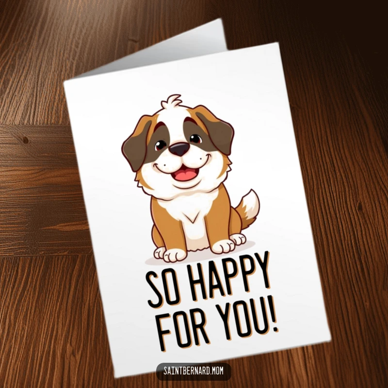 Funny Free Printable Congrats Card: A Saint Bernard dog with a goofy grin and wagging tail, celebrating success.