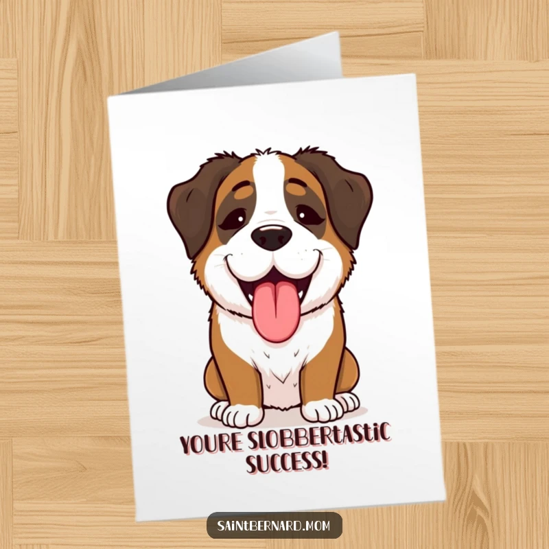 Funny Free Printable Congrats Card: A Saint Bernard lady animal joyfully panting, celebrating a wonderful achievement.