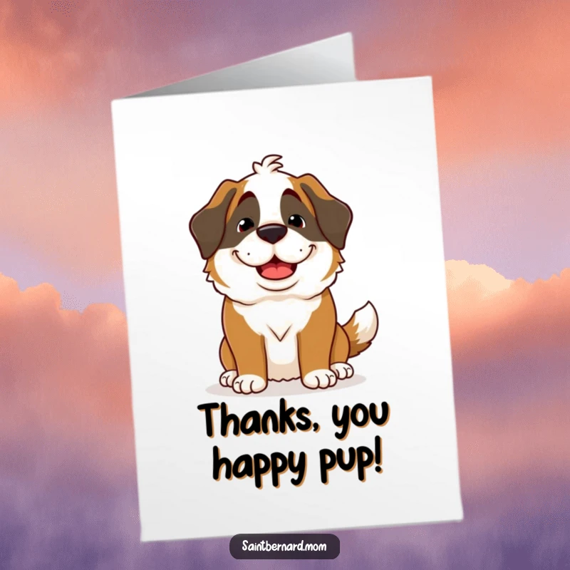 Funny Free Printable Thank You Card: A Saint Bernard dog with a goofy grin and wagging tail, happily saying thanks.