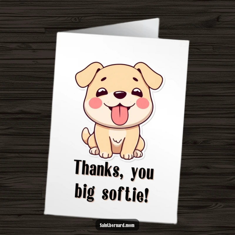 Funny Free Printable Thank You Card: A large, gentle dog panting with a wide, happy grin, expressing heartfelt thanks humorously.