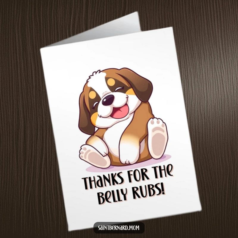 Funny Free Printable Thank You Card: Saint Bernard puppy inviting belly rubs, a playful way to say thank you.