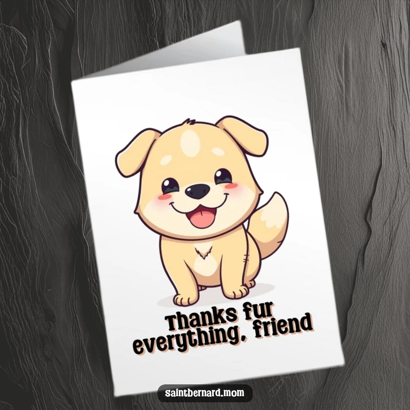 Funny Free Printable Thank You Card: A giant, happy dog with a wagging tail offers a cheerful thank you.