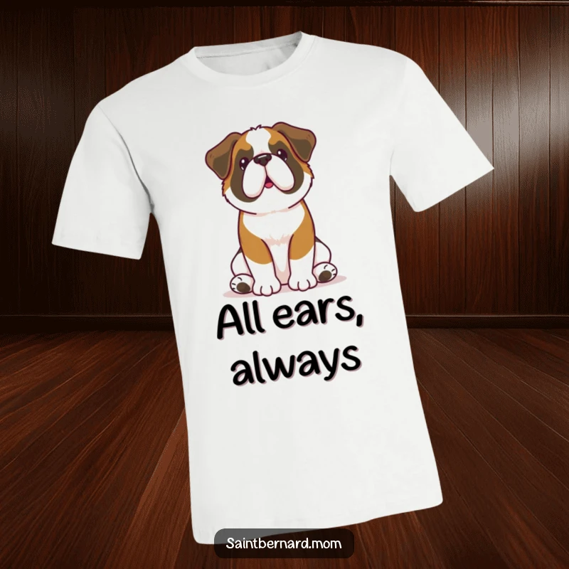 Funny Kawaii Saint Bernard t-shirt of a dog sitting attentively with perked ears, symbolizing focused humor and loyal companionship, great for gifting.